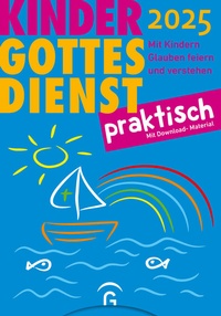 Abbildung von: Kindergottesdienst praktisch 2025 - Gütersloher Verlagshaus