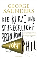 Cover: Die kurze und schreckliche Regentschaft von Phil - Luchterhand Literaturverlag