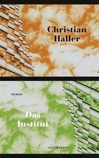 Enlarge image Cover: Das Institut - Luchterhand Literaturverlag