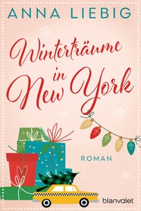 Abbildung von: Winterträume in New York - Blanvalet