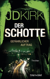 Abbildung von: Der Schotte - Gefährlicher Auftrag - Blanvalet