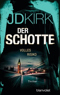 Abbildung von: Der Schotte - Volles Risiko - Blanvalet