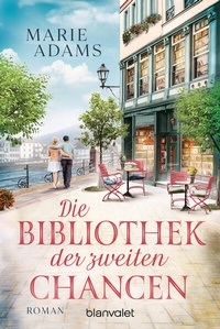 Abbildung von: Die Bibliothek der zweiten Chancen - Blanvalet
