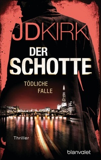 Abbildung von: Der Schotte - Tödliche Falle - Blanvalet
