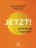 Cover: Jetzt! Die Kraft der Gegenwart - Arkana