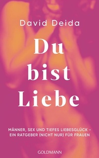 Abbildung von: Du bist Liebe - Goldmann