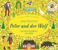 Abbildung von: Sergei Prokofjew. Peter und der Wolf - Prestel