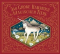 Cover: Das gro&szlig;e Handbuch der magischen Tiere - Prestel