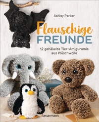 Abbildung von: Flauschige Freunde. 12 gehäkelte Tier-Amigurumis aus Plüschwolle - Bassermann