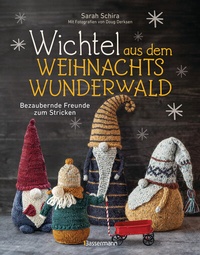 Abbildung von: Wichtel aus dem Weihnachtswunderwald. Bezaubernde Freunde zum Stricken - Bassermann