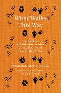 Cover: What Walks This Way - Columbia University Press
