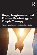 Cover: Hope, Forgiveness, and Positive Psychology in Couple Therapy - Routledge