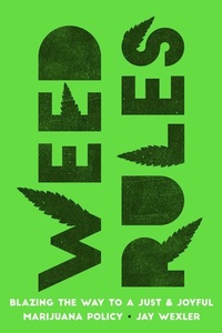 Abbildung von: Weed Rules - University of California Press