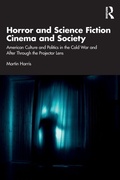 Cover: Horror and Science Fiction Cinema and Society - Routledge