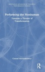 Bild: Performing the Nonhuman - Routledge
