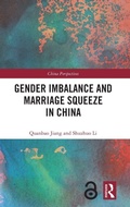 Cover: Gender Imbalance and Marriage Squeeze in China - Routledge