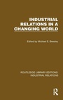 Cover: Industrial Relations in a Changing World - Routledge