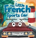 Cover: The Little French Sports Car - Leaning Rock Press LLC