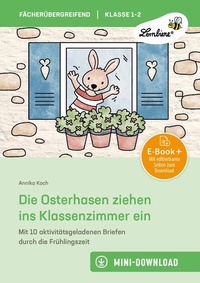 Abbildung von: Die Osterhasen ziehen ins Klassenzimmer ein - Lernbiene