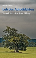 Cover: Lob des Autodidakten - Books on Demand