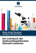 Cover: Ein Lehrbuch der kieferorthopaedischen Klarzell-Laesionen - Verlag Unser Wissen