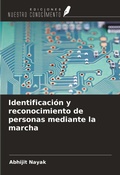 Cover: Identificaci&oacute;n y reconocimiento de personas mediante la marcha - Ediciones Nuestro Conocimiento