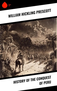 Enlarge image Cover: History of the Conquest of Peru - Sharp Ink