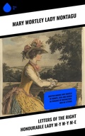 Cover: Letters of the Right Honourable Lady M-y W-y M-e - Sharp Ink
