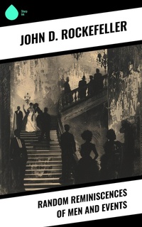 Enlarge image Cover: Random Reminiscences of Men and Events - Sharp Ink