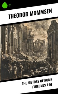 Enlarge image Cover: The History of Rome (Volumes 1-5) - Sharp Ink