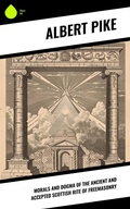 Cover: Morals and Dogma of the Ancient and Accepted Scottish Rite of Freemasonry - Sharp Ink