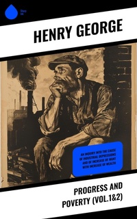 Enlarge image Cover: Progress and Poverty (Vol.1&2) - Sharp Ink
