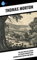 Cover: The New English Canaan of Thomas Morton with Introductory Matter and Notes - Sharp Ink