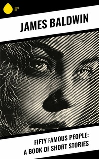 Abbildung von: Fifty Famous People: A Book of Short Stories - Sharp Ink