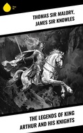 Cover: The Legends of King Arthur and His Knights - Sharp Ink
