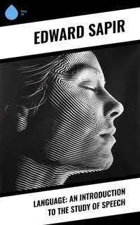 Enlarge image Cover: Language: An Introduction to the Study of Speech - Sharp Ink