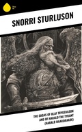 Cover: The Sagas of Olaf Tryggvason and of Harald The Tyrant (Harald Haardraade) - Sharp Ink