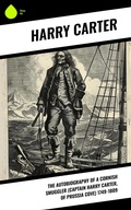 Cover: The Autobiography of a Cornish Smuggler (Captain Harry Carter, of Prussia Cove) 1749-1809 - Sharp Ink