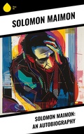 Cover: Solomon Maimon: An Autobiography - Sharp Ink