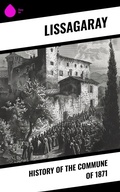 Cover: History of the Commune of 1871 - Sharp Ink