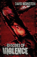 Cover: Episodes of Violence - Uncomfortably Dark Horror