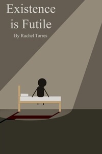Abbildung von: Existence is Futile - Rachel Torres