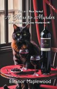 Enlarge image Cover: A Glass to Murder - Maldek House