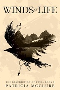 Cover: Winds of Life (The Benediction of Paul, #1) - Wayzgoose Press