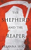 Cover: The Shepherd and the Reaper - Red Empress Publishing