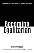 Cover: Becoming Egalitarian - Nicki Pappas