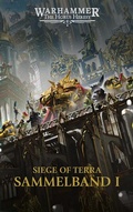 Cover: The Horus Heresy - Siege of Terra - Sammelband 01 - Black Library