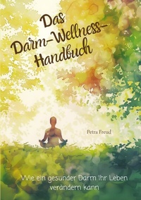 Abbildung von: Das Darm-Wellness-Handbuch - tredition