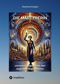 Abbildung von: Die Märtyrerin - tredition
