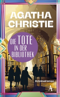 Abbildung von: Die Tote in der Bibliothek - Atlantik Verlag